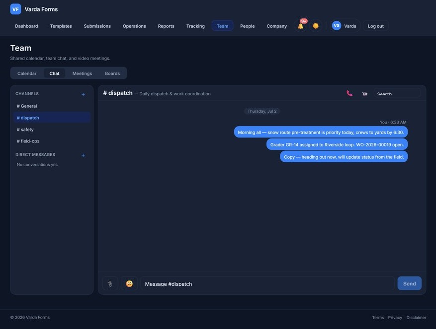 Varda Forms team collaboration — channel-based team chat (dispatch, safety, field-ops) with real messages coordinating crews and work orders, plus a shared calendar and meetings